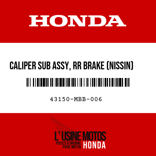 image de 43150-MBB-006 CALIPER SUB ASSY, RR BRAKE (NISSIN)