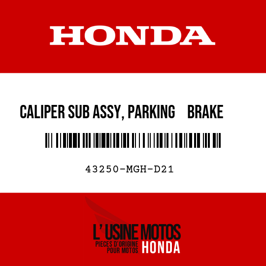 image de 43250-MGH-D21 CALIPER SUB ASSY, PARKING    BRAKE (NISSIN)
