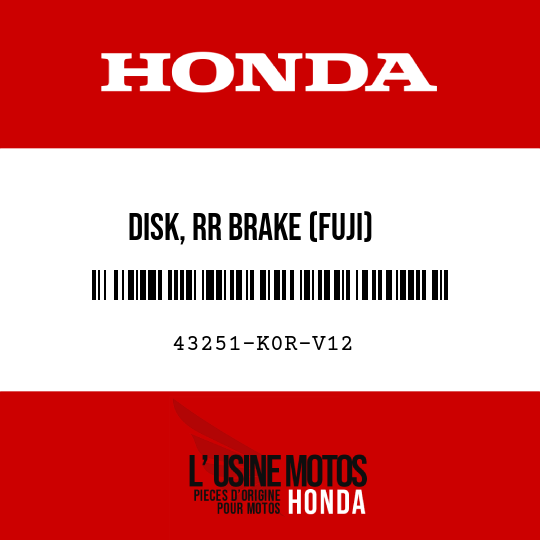 image de 43251-K0R-V12 DISK, RR BRAKE (FUJI)