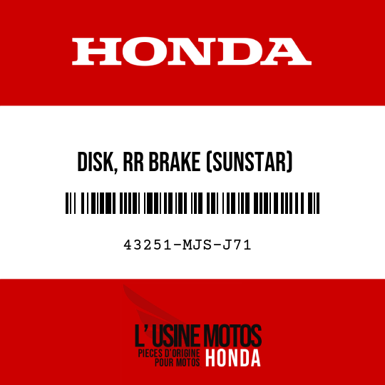 image de 43251-MJS-J71 DISK, RR BRAKE (SUNSTAR)