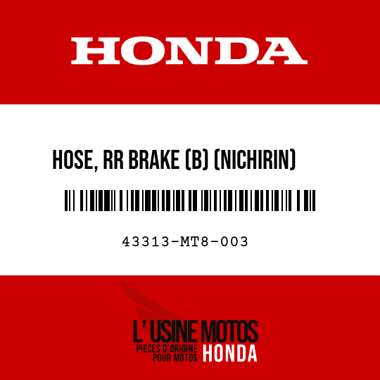 image de 43313-MT8-003 HOSE, RR BRAKE (B) (NICHIRIN)