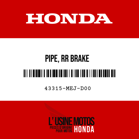 image de 43315-MEJ-D00 PIPE, RR BRAKE