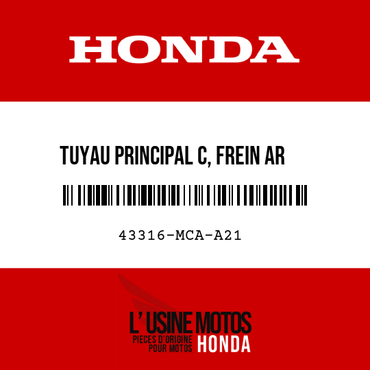 image de 43316-MCA-A21 TUYAU PRINCIPAL C, FREIN AR