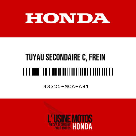 image de 43325-MCA-A81 TUYAU SECONDAIRE C, FREIN
