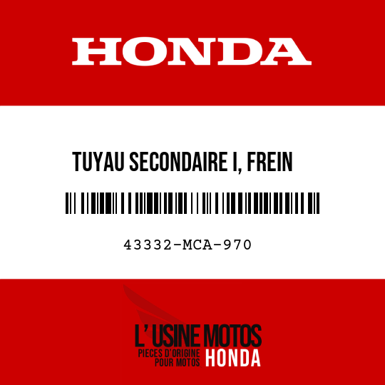 image de 43332-MCA-970 TUYAU SECONDAIRE I, FREIN