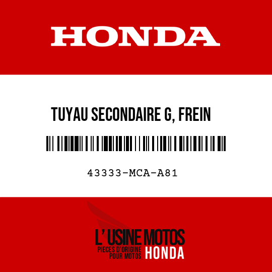 image de 43333-MCA-A81 TUYAU SECONDAIRE G, FREIN