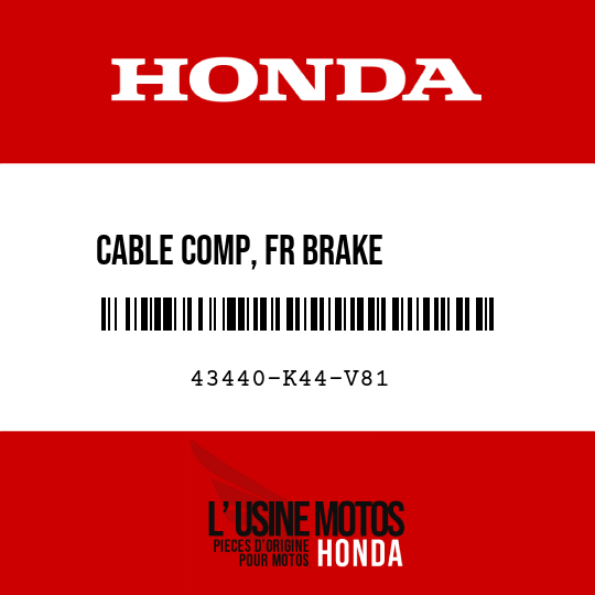 image de 43440-K44-V81 CABLE COMP, FR BRAKE        CONNECTING