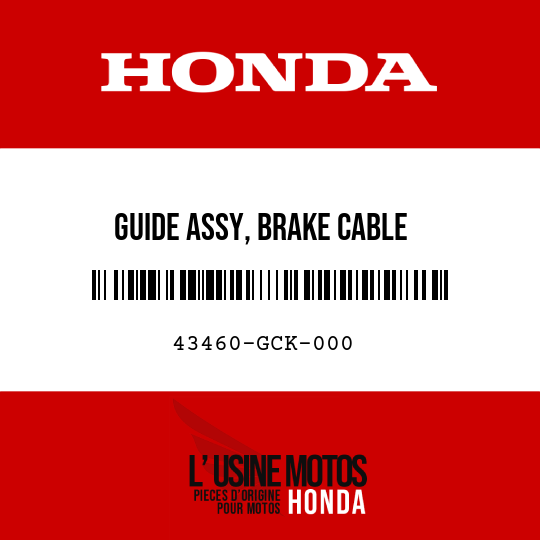 image de 43460-GCK-000 GUIDE ASSY, BRAKE CABLE