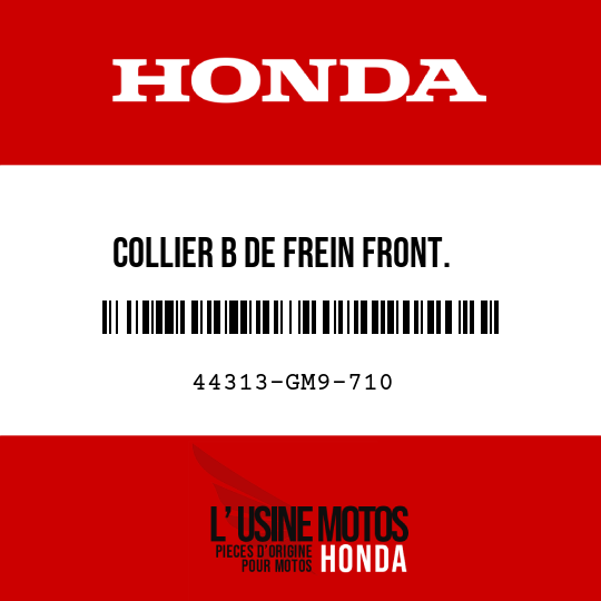 image de 44313-GM9-710 COLLIER B DE FREIN FRONT.