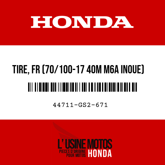 image de 44711-GS2-671 TIRE, FR (70/100-17 40M M6A INOUE)