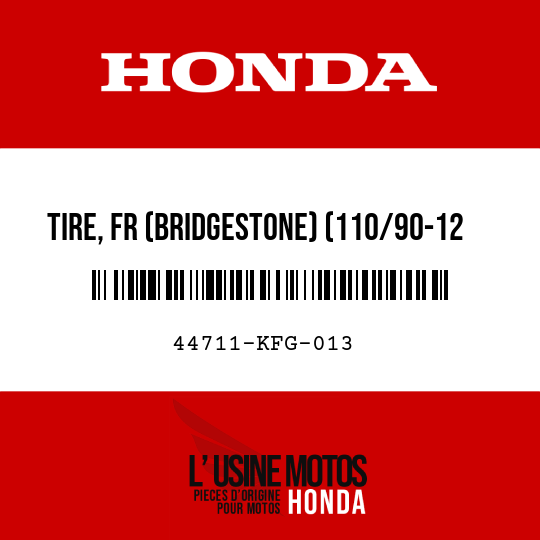 image de 44711-KFG-013 TIRE, FR (BRIDGESTONE) (110/90-12 64J)