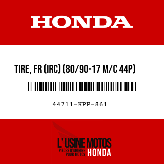 image de 44711-KPP-861 TIRE, FR (IRC) (80/90-17 M/C 44P)
