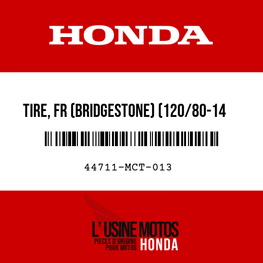 image de 44711-MCT-013 TIRE, FR (BRIDGESTONE) (120/80-14 M/C 58S)