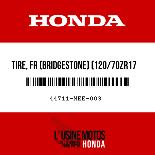 image de 44711-MEE-003 TIRE, FR (BRIDGESTONE) (120/70ZR17 M/C 58W)