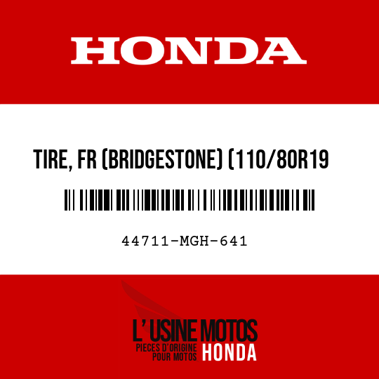 image de 44711-MGH-641 TIRE, FR (BRIDGESTONE) (110/80R19 M/C 59V)