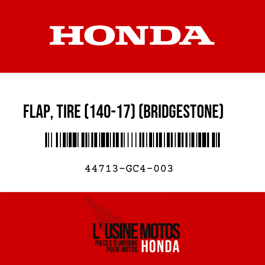 image de 44713-GC4-003 FLAP, TIRE (140-17) (BRIDGESTONE)