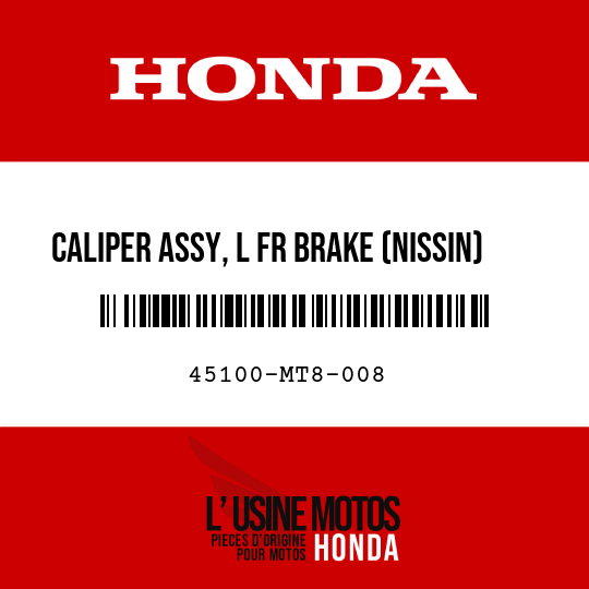 image de 45100-MT8-008 CALIPER ASSY, L FR BRAKE (NISSIN)
