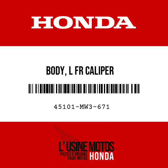 image de 45101-MW3-671 BODY, L FR CALIPER