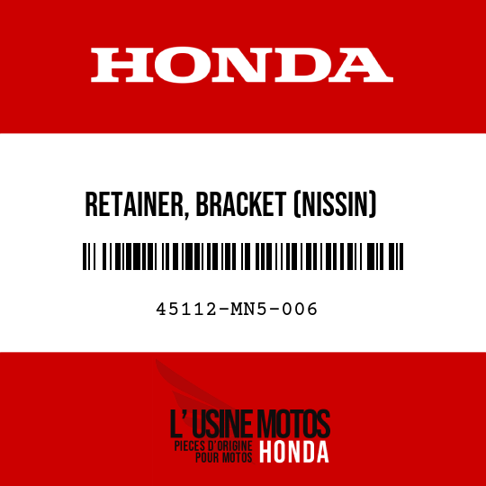 image de 45112-MN5-006 RETAINER, BRACKET (NISSIN)