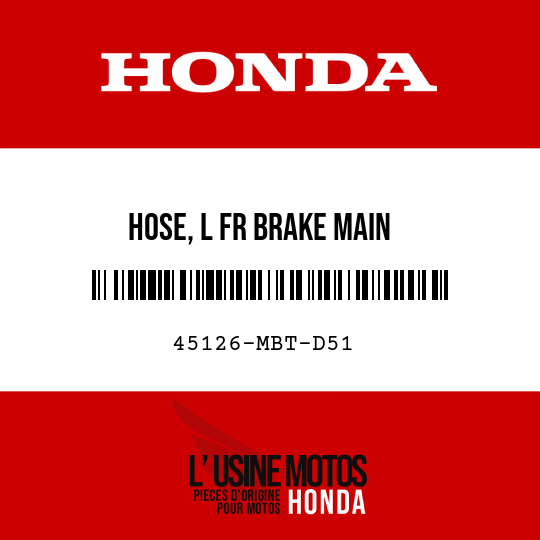 image de 45126-MBT-D51 HOSE, L FR BRAKE MAIN