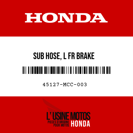 image de 45127-MCC-003 SUB HOSE, L FR BRAKE