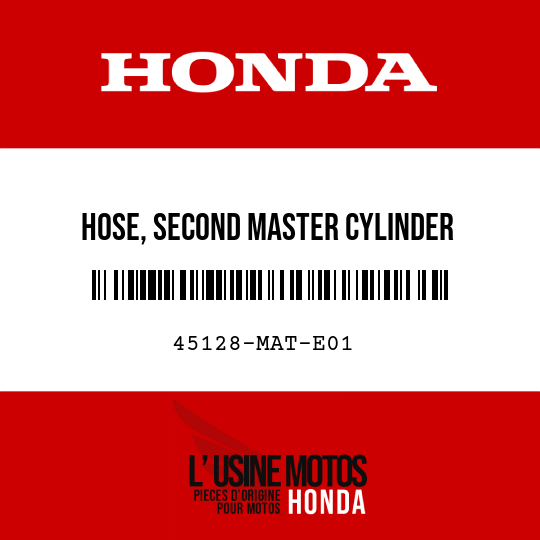 image de 45128-MAT-E01 HOSE, SECOND MASTER CYLINDER