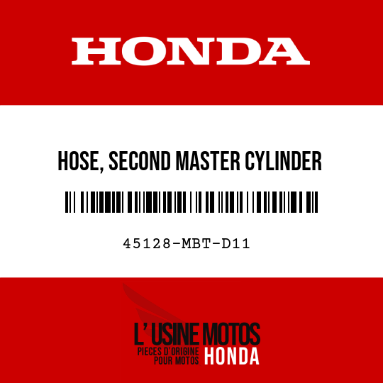 image de 45128-MBT-D11 HOSE, SECOND MASTER CYLINDER