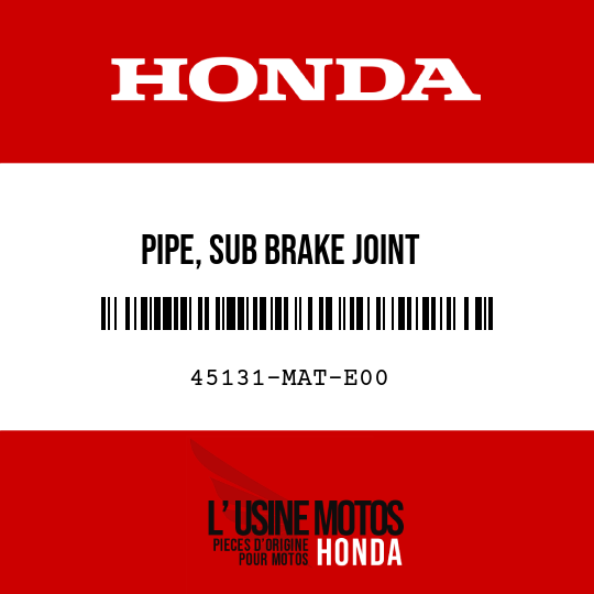 image de 45131-MAT-E00 PIPE, SUB BRAKE JOINT