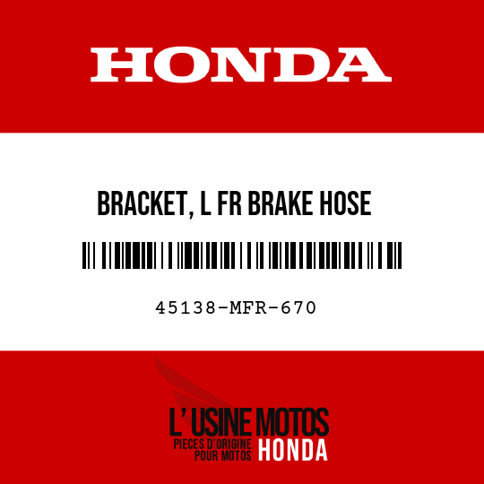 image de 45138-MFR-670 BRACKET, L FR BRAKE HOSE