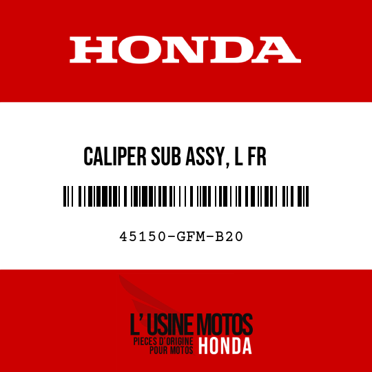 image de 45150-GFM-B20 CALIPER SUB ASSY, L FR