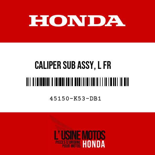image de 45150-K53-DB1 CALIPER SUB ASSY, L FR