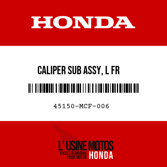 image de 45150-MCF-006 CALIPER SUB ASSY, L FR