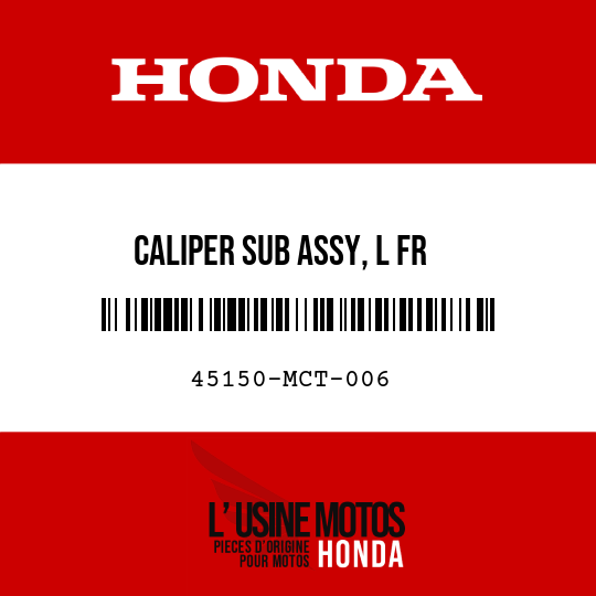 image de 45150-MCT-006 CALIPER SUB ASSY, L FR
