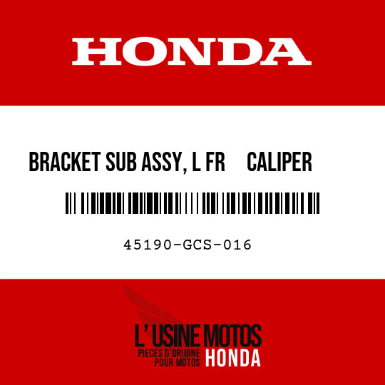 image de 45190-GCS-016 BRACKET SUB ASSY, L FR     CALIPER