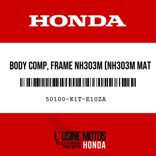 image de 50100-K1T-E10ZA BODY COMP, FRAME NH303M (NH303M MAT AXIS GRAY METALLIC)