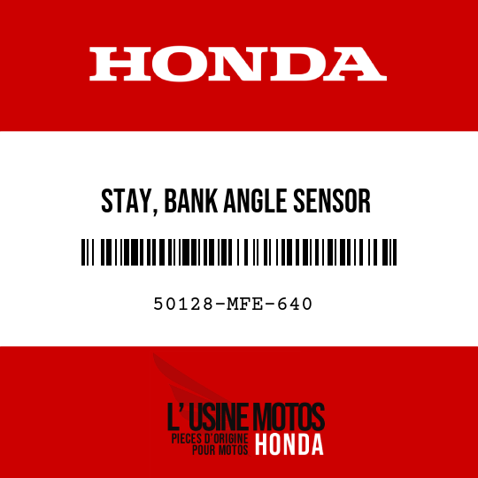 image de 50128-MFE-640 STAY, BANK ANGLE SENSOR