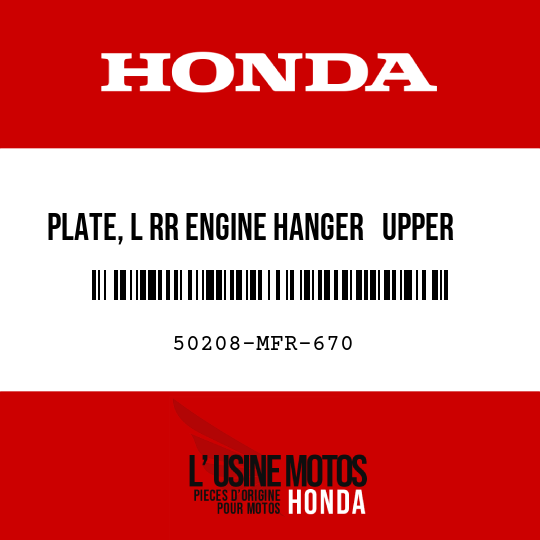 image de 50208-MFR-670 PLATE, L RR ENGINE HANGER   UPPER