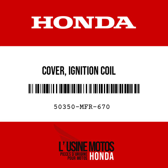 image de 50350-MFR-670 COVER, IGNITION COIL