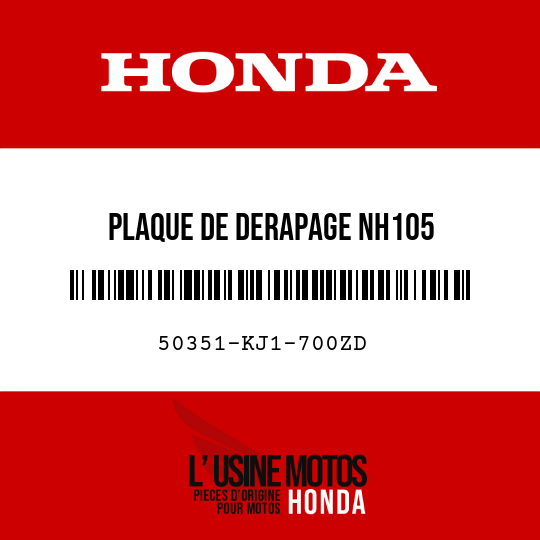 image de 50351-KJ1-700ZD PLAQUE DE DERAPAGE NH105 