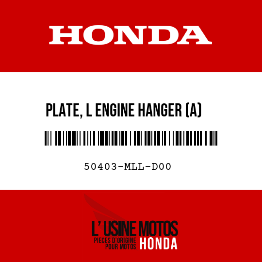 image de 50403-MLL-D00 PLATE, L ENGINE HANGER (A)
