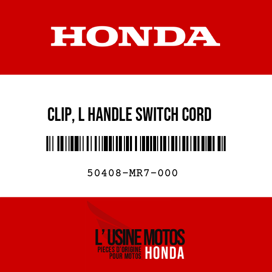 image de 50408-MR7-000 CLIP, L HANDLE SWITCH CORD
