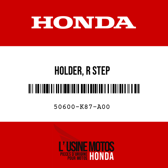 image de 50600-K87-A00 HOLDER, R STEP