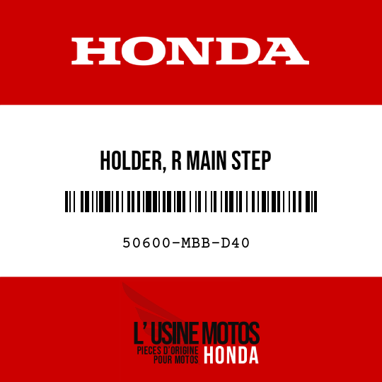 image de 50600-MBB-D40 HOLDER, R MAIN STEP