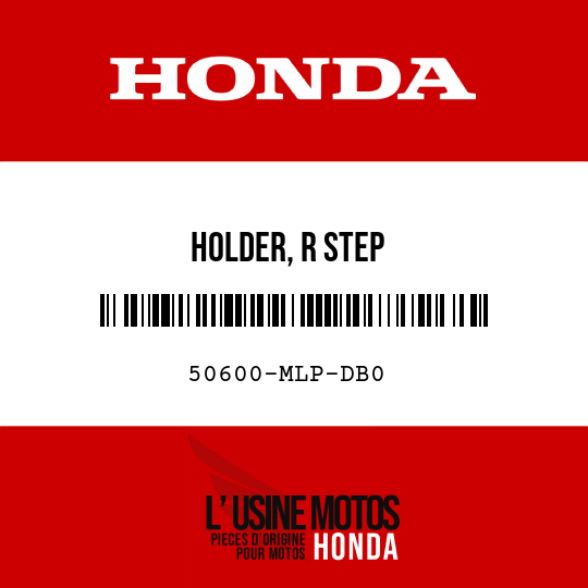 image de 50600-MLP-DB0 HOLDER, R STEP