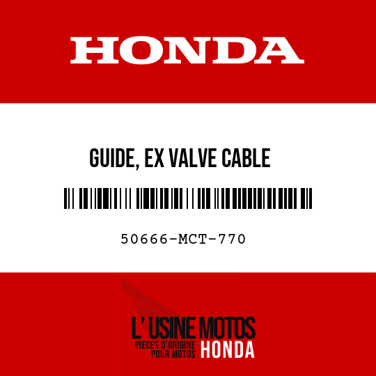 image de 50666-MCT-770 GUIDE, EX VALVE CABLE