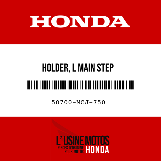 image de 50700-MCJ-750 HOLDER, L MAIN STEP