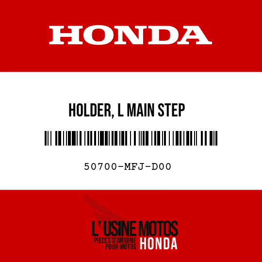 image de 50700-MFJ-D00 HOLDER, L MAIN STEP