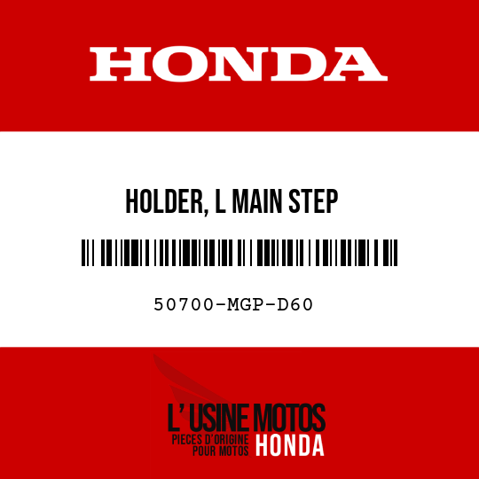 image de 50700-MGP-D60 HOLDER, L MAIN STEP