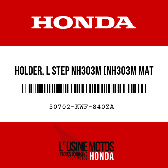 image de 50702-KWF-840ZA HOLDER, L STEP NH303M (NH303M MAT AXIS GRAY METALLIC)