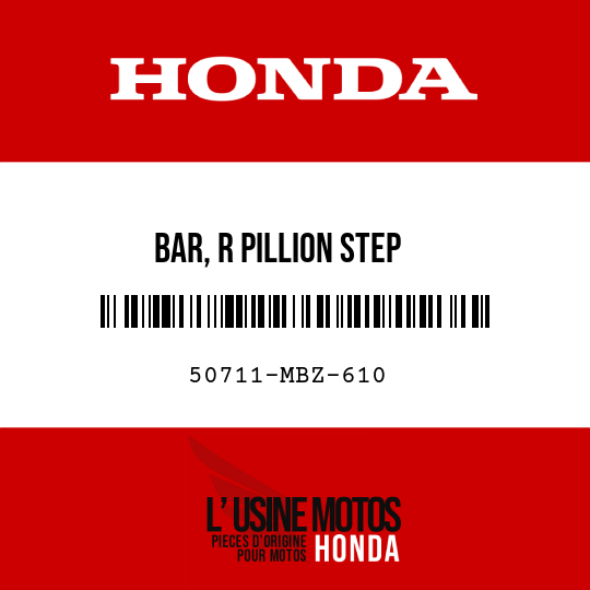 image de 50711-MBZ-610 BAR, R PILLION STEP
